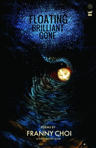 Franny Choi/Floating, Brilliant, Gone